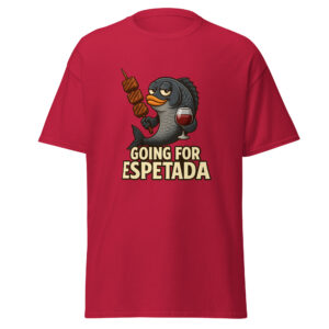 Going For Espetada Unisex T-shirt