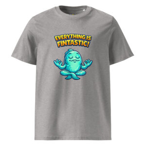 Everthing is Fintastic! Unisex t-shirt